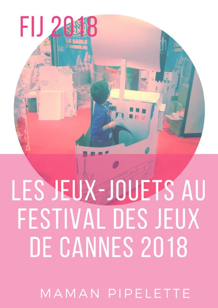 Les jeux-jouets au festival des jeux de Cannes 2018